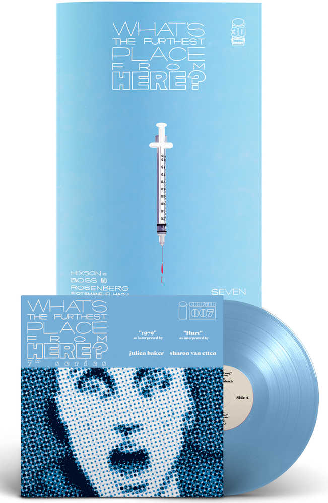 WHAT'S THE FURTHEST PLACE FROM HERE? #7 Deluxe Edition w/ 7"