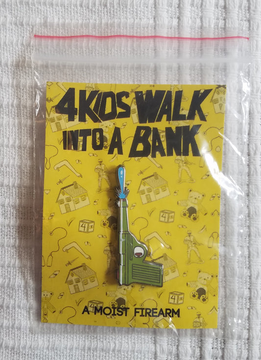 4 KIDS WALK INTO A BANK Squirtgun Pin!