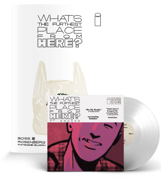 WHAT'S THE FURTHEST PLACE FROM HERE? #2 Deluxe Edition w/ 7" white jacket