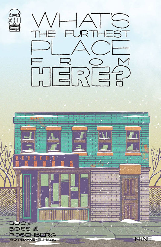 WHAT'S THE FURTHEST PLACE FROM HERE? #9 Cover by Tyler Boss.
