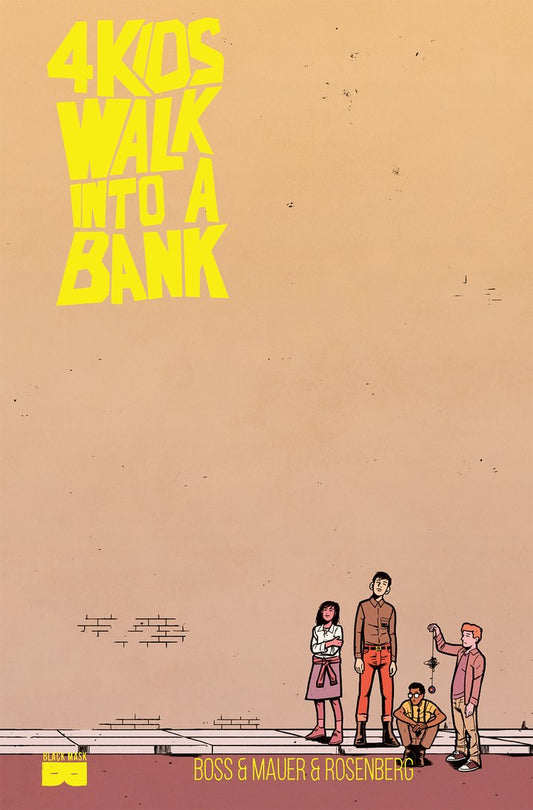 4 KIDS WALK INTO A BANK LCSD Hardcover.