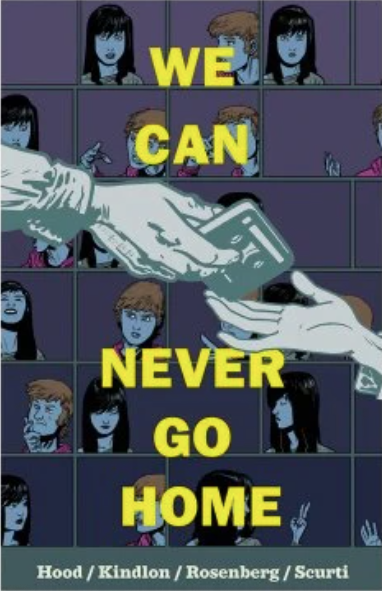WE CAN NEVER GO HOME Hardcover.