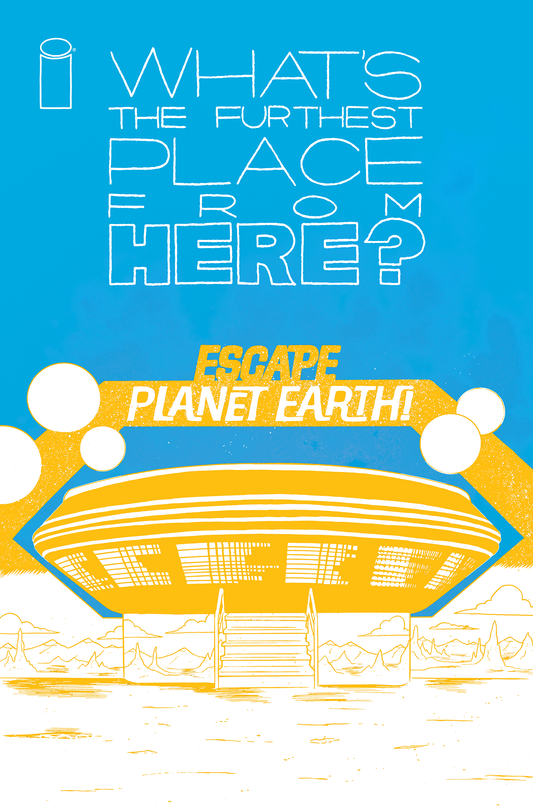 WHAT'S THE FURTHEST PLACE FROM HERE? #5 Exclusive Glow In The Dark cover.