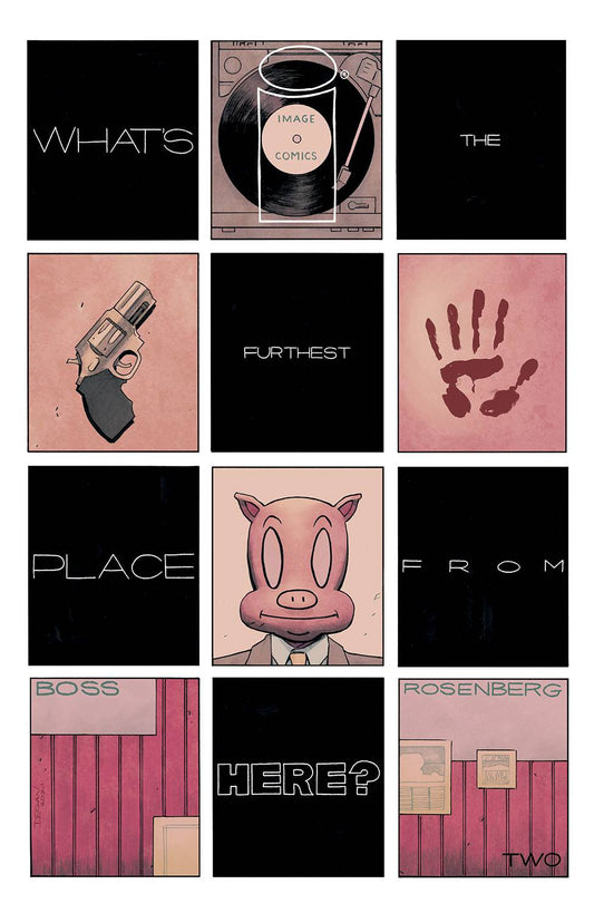 WHAT'S THE FURTHEST PLACE FROM HERE? #2 Cover by Declan Shalvey.